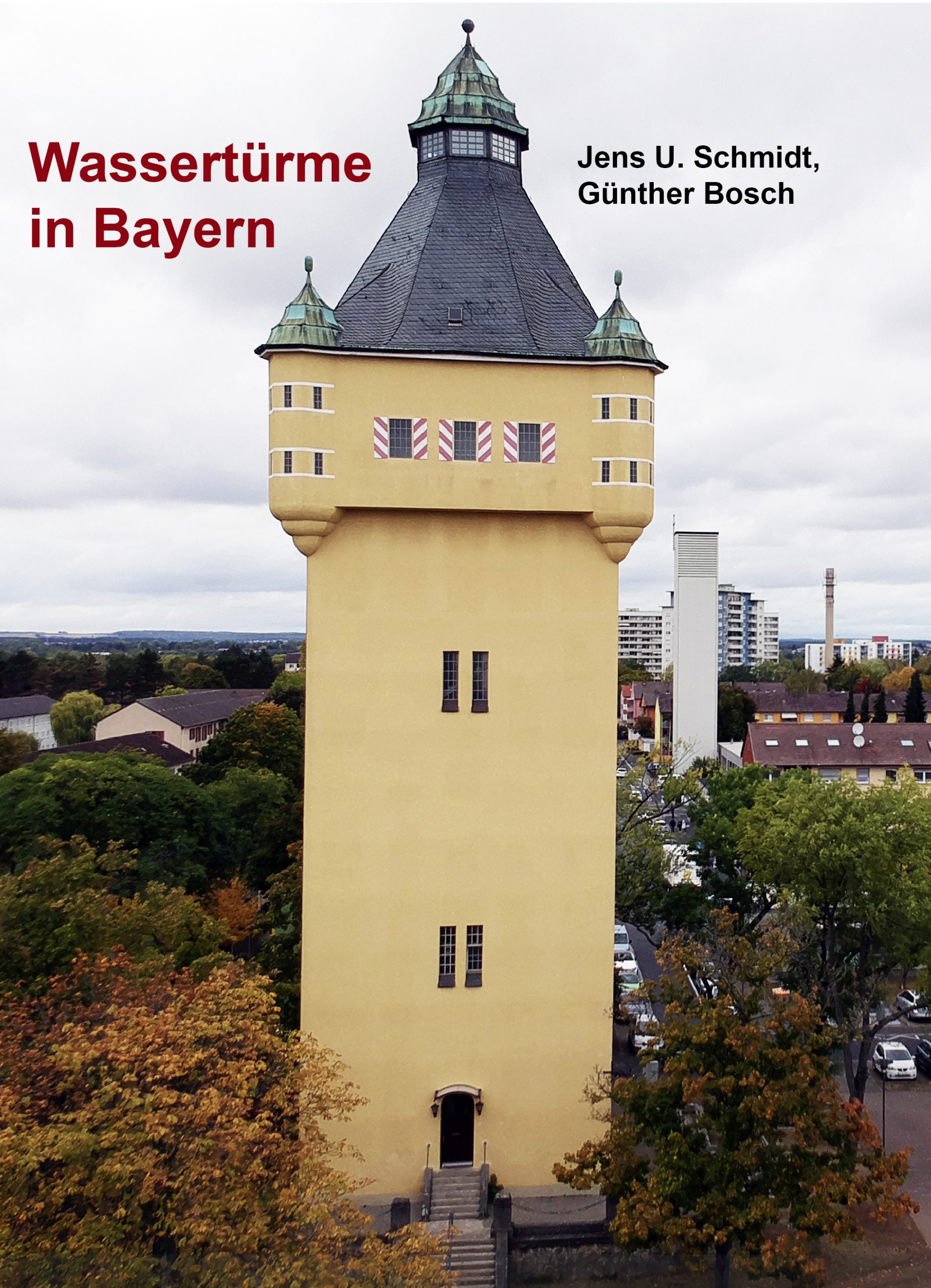 Buch "Wassertürme in Bayern" Umschlag mit dem Schweifurter Wasserturm